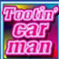 Bonus Tootin Car Man